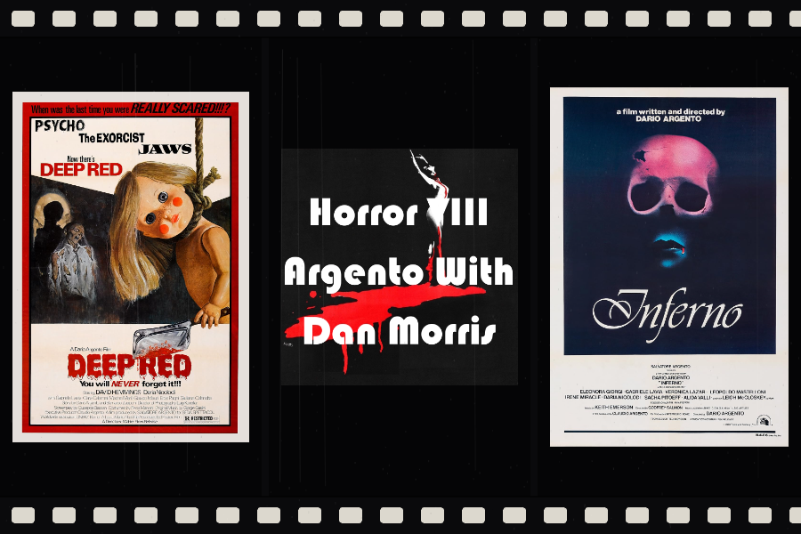 Episode 82: Horror VIII – Argento With Dan Morris
